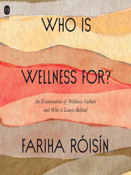 Title details for Who Is Wellness For? by Fariha Roisin - Wait list